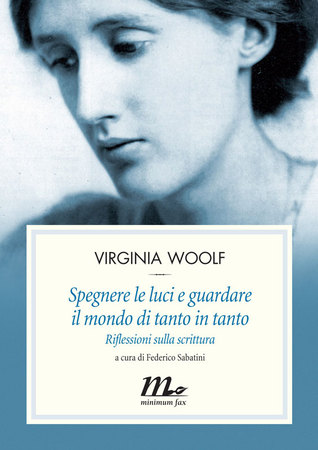 Spegnere le luci e guardare il mondo di tanto in tanto: Riflessioni sulla scrittura