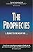 The Prophecies ... A Journe...