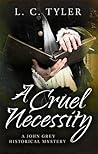 A Cruel Necessity by L.C. Tyler