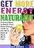 Boost Energy Naturally: 21 ...