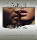 Caught: In A Case