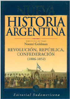 Revolución, República, Confederación [1806-1852] (Nueva Historia Argentina)