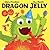 Dragon Jelly by Claire Freedman
