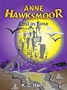 Anne Hawksmoor by K.C. Harry