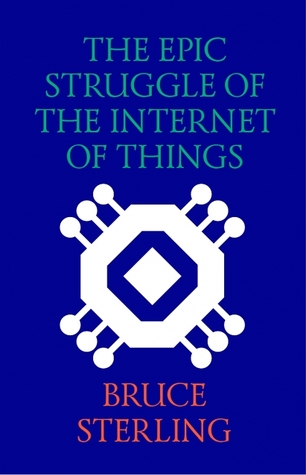 The Epic Struggle of the Internet of Things (ebook)