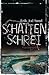 Schattenschrei (Victoria Bergmans svaghet, #3)