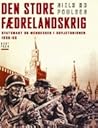 Den Store Fædrelandskrig: Statsmagt og Mennesker i Sovjetunionen 1939-55