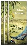 Áður en flóðið kemur by Helena Thorfinn
