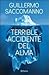 Terrible Accidente del Alma by Guillermo Saccomanno