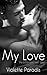 My Love (The Billionaire Ne...
