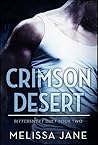 Crimson Desert by Melissa Jane Crimson Desert by Melissa Jane