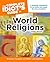 The Complete Idiot's Guide to World Religion by Yusuf Toropov The Complete Idiot's Guide to World Religion by Yusuf Toropov