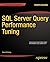 SQL Server Query Performance Tuning