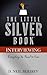 The Little Silver Book - Interviewing