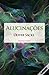 Alucinações by Oliver Sacks