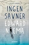 Ingen savner Edward Niema Ingen savner Edward Niema