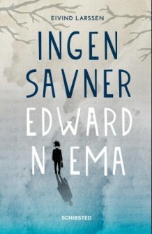 Ingen savner Edward Niema (Hardcover)