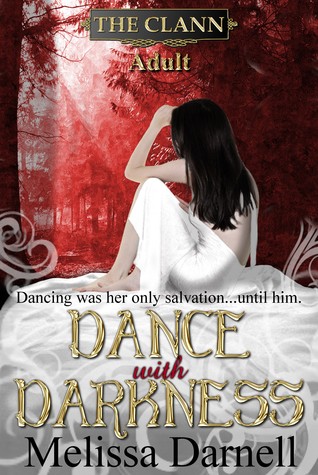 Dance with Darkness (The Clann Series, Adult)