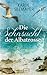 Die Sehnsucht der Albatrosse (Die Saga der Albatrosse, #1)