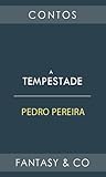 A Tempestade by Pedro Pereira