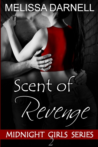 Scent of Revenge (Midnight Girls #2)