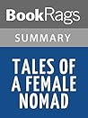 Summary & Study Guide Tales of a Female Nomad by Rita Golden Gelman