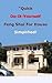Feng Shui For House Simplified - Quick Do It Yourself (81% Solutions Guidebooks Series)