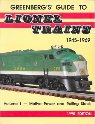 Greenberg's Guide to Lionel Trains 1945-1969, Volume 1: Motive Power and Rolling Stock (Paperback)