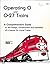 Operating 0 & 0-27 Trains: A Comprehensive Guide to the Design, Construction and Operation of a Layout for Lionel Trains