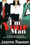 I'm Your Man by Joanne Rawson I'm Your Man by Joanne Rawson