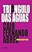 Triângulo das Águas by Caio Fernando Abreu