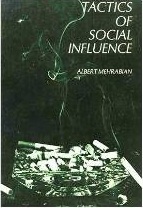Tactics of Social Influence (Prentice-Hall series in clinical and social psychology and personality)