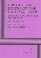 Direct from Death Row the Scottsboro Boys: An Evening of Vaudeville and Sorrow