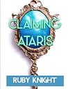 Claiming Ataris by Ruby    Knight