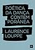 Poética da Dança Contemporânea by Laurence Louppe