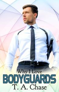 Why I Love Bodyguards (Why I Love...#3)