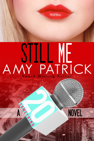 Channel 22: Still Me (Channel 20 Something, #3)