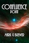 Confluence Point by Mark G. Brewer