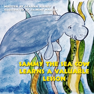 Sammy the Sea Cow Learns a Valuable Lesson (Sammy, #2)