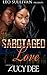 Sabotaged Love