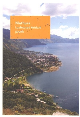 Luuletused Atitlani järvelt