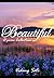 Beautiful : A collection of inspiring poems: Poems and Quotes