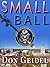Small Ball