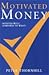 Motivated Money by Peter Thornhill
