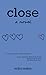 Close