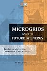 Microgrids and the Future of Energy: Ten Implications for Corporate Sustainability Microgrids and the Future of Energy: Ten Implications for Corporate Sustainability