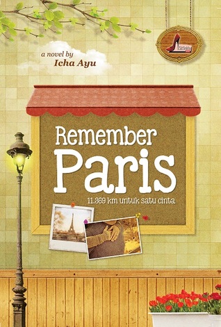 Remember Paris: 11.369 km untuk Satu Cinta
