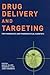 Drug Delivery and Targeting for Pharmacists and Pharmaceutical Scientists