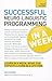 Neuro-Linguistic Programming in a Week: Teach Yourself