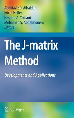 The J-Matrix Method: Developments and Applications
